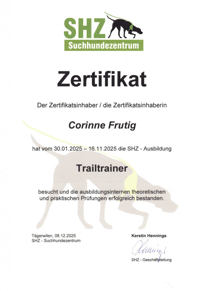 Zertifikat SHZ Suchhundezentrum Trailtrainer, Corinne Frutig, SHZ Standard, Qualitätsstandard, SHZ Ausbildung, Teamwork, Qualifikation, erfolgreich abgeschlossen